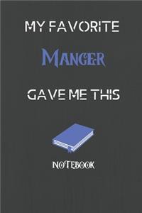 My Favorite Manger Gave me this Book, Funny Gift For Manger