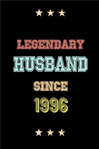 Legendary Husband Since 1996 Birthday Lover Journals