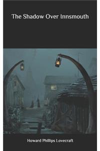 The Shadow Over Innsmouth