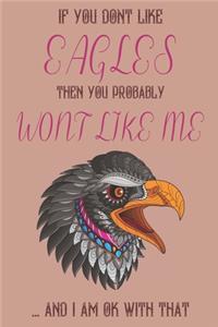 If you dont like Eagles then you probably wont like me ... and i am ok with that