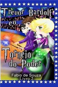 Trevor Bardolf e o Torneio do Poder