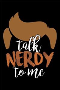 Talk Nerdy To Me