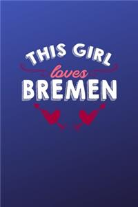 This girl loves Bremen