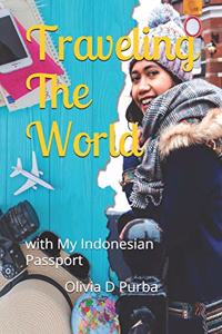 Traveling The World With My Indonesian Passport