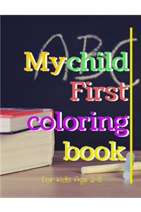 My Child First Coloring Book