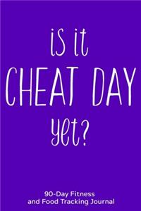 Is it Cheat Day Yet?