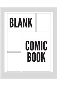 Light Gray Blank Comic Book: Draw Your Own Comics with a Variety of Templates For boys, girls and adults