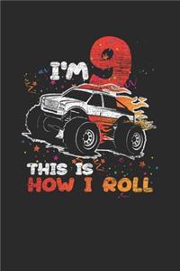 I'm 9 This Is How I Roll