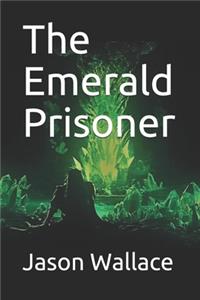 Emerald Prisoner