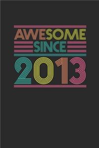 Awesome Since 2013
