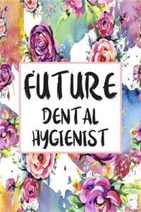 Future Dental Hygienist