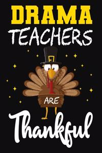Drama Teachers Are Thankful