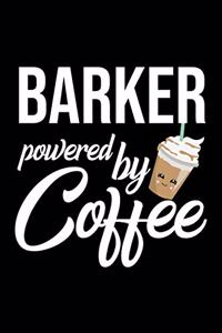 Barker Powered by Coffee