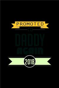 Promoted To Daddy Again 2019