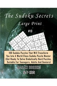 The Sudoku Secrets - Large Print #10