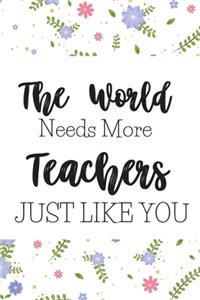 The World Needs More Teachers Just Like You