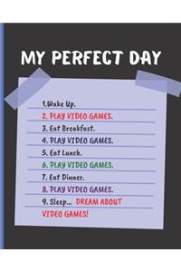 My Perfect Day Video Game Notebook