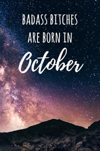 Badass Bitches Are Born In October
