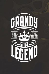 Grandy The Man The Myth The Legent