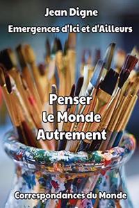 Penser le Monde Autrement