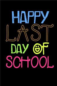 Happy Last Day Of School