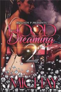 Hood Dreaming 2