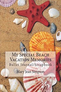 My Special Beach Vacation Memories