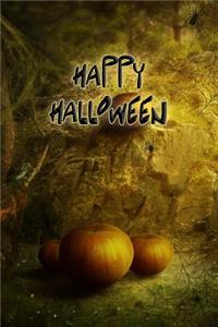 Happy Halloween: Spooky Halloween Holiday Notebook