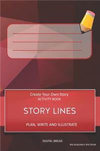 Story Lines - Create Your Own Story Activity Book, Plan Write and Illustrate