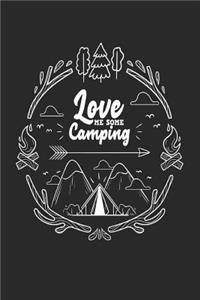 Love Me Some Camping