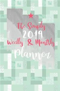 The Simply 2019 Weekly & Monthly Planner