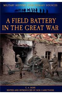 A Field Battery in the Great War