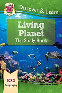 KS2 Geography Discover & Learn: Living Planet Study Book
