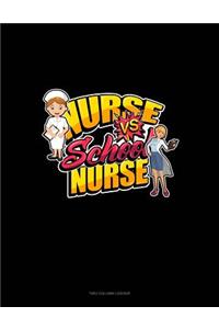Nurse Vs School Nurse