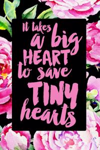 It Takes a Big Heart to Save Tiny Hearts