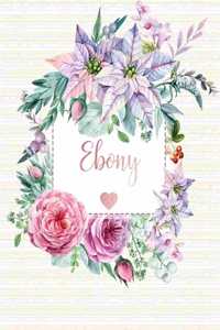 Ebony: Floral Personalized Lined Journal with Inspirational Quotes