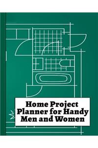 Home Project Planner for Handy Men and Women