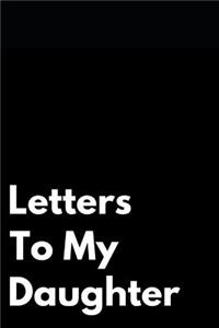 Letters to My Daughter