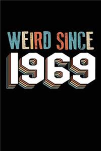 Weird Since 1969