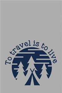 To Travel Is to Live