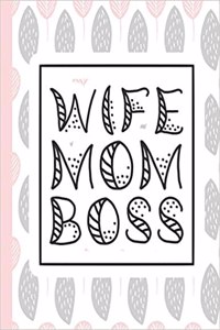 Wife Mom Boss
