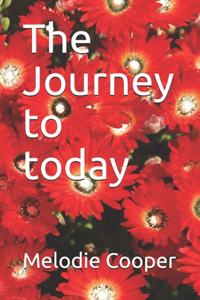 journey to today