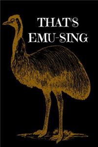 That's Emu-Sing
