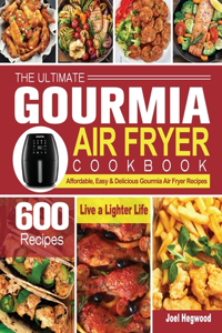 The Ultimate Gourmia Air Fryer Cookbook