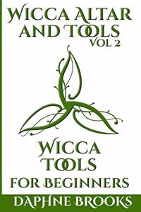 Wicca Altar and Tools - Wicca Tools for Beginners