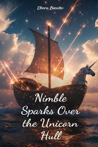 Nimble Sparks Over the Unicorn Hull