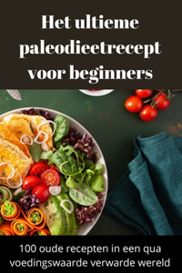 Het ultieme paleodieetrecept voor beginners