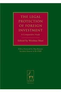 The Legal Protection of Foreign Investment