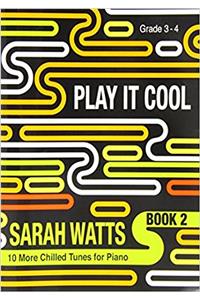 PLAY IT COOL - Book 2