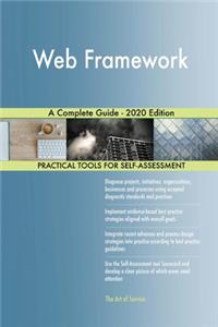 Web Framework A Complete Guide - 2020 Edition